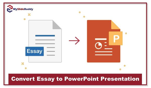 Convert Essay to PowerPoint Presentation – Expert Written